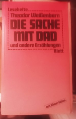 Die Sache mit Dad und andere Erzählungen