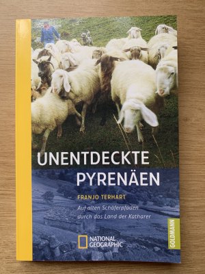 Unentdeckte Pyrenäen  -  auf alten Schäferpfaden durch das Land der Katharer