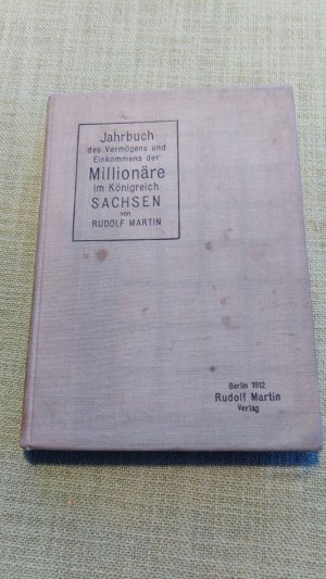 Jahrbuch des Vermögens und Einkommens der Millionäre im Königreich Sachsen