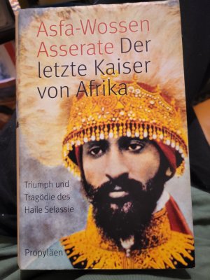 Der letzte Kaiser von Afrika - Triumph und Tragödie des Haile Selassie