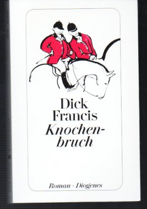 gebrauchtes Buch – Dick Francis – Knochenbruch