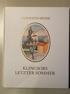 Klingsors letzter Sommer - Einmalige Sonderausgabe zum 100. Geburtstag von Hermann Hesse 2. Juli 1977