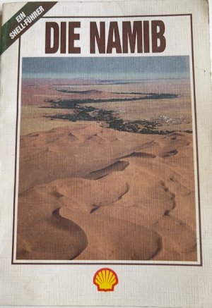 Die Namib. Die Naturgeschichte einer uralten Wüste