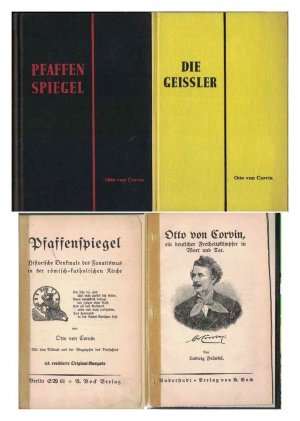 Otto von Corvin. Pfaffenspiegel & Die Geissler. Beide Bände. + Otto von Corvin von Ludwig Fränkel