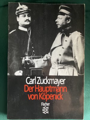 gebrauchtes Buch – Carl Zuckmayer – Der Hauptmann von Köpenick - Ein deutsches Märchen