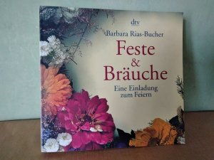 gebrauchtes Buch – Barbara Rias-Bucher – Feste & Bräuche - Eine Einladung zum Feiern