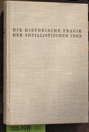 Die historische Tragik der sozialistischen Idee