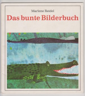 gebrauchtes Buch – Marlene Reidel – Das bunte Bilderbuch