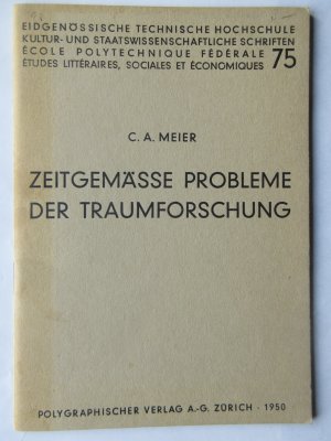 antiquarisches Buch – Meier, C. A – Zeitgemässe Probleme der Traumforschung