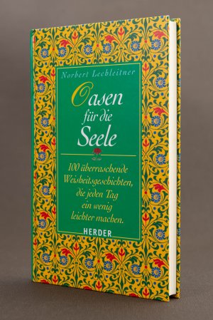 gebrauchtes Buch – Norbert Lechleitner – Oasen für die Seele. 100 überraschende Weisheitsgeschichten, die jeden Tag ein wenig leichter machen