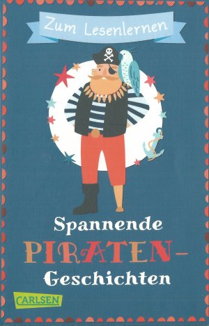 gebrauchtes Buch – Mechtel, Manuela; Holtei – Spannende Piratengeschichten zum Lesenlernen  Spielerische Leserätsel, Wortersatz durch Bilder und kurze Geschichten für alle Erstleser ab 6 Jahren