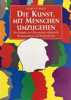 gebrauchtes Buch – Horst Conen – Die Kunst, mit Menschen umzugehen