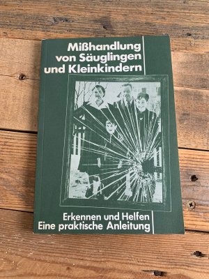 gebrauchtes Buch – Mißhandlung von Säuglingen und Kleinkindern