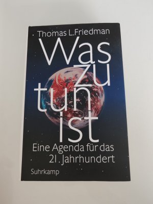 gebrauchtes Buch – Friedman, Thomas L – Was zu tun ist - Eine Agenda für das 21. Jahrhundert