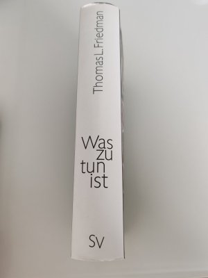 gebrauchtes Buch – Friedman, Thomas L – Was zu tun ist - Eine Agenda für das 21. Jahrhundert