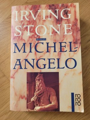 gebrauchtes Buch – Irving Stone – Michelangelo - Biographischer Roman