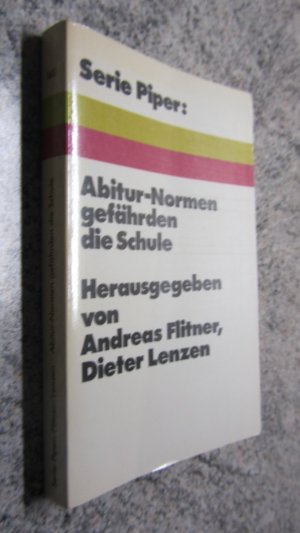 gebrauchtes Buch – Flitner, Andreas / Dieter Lenzen – Abitur-Normen gefährden die Schule gebrauchtes Buch – Flitner, Andreas / Dieter Lenzen – Abitur-Normen gefährden die Schule