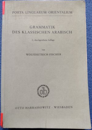 gebrauchtes Buch – Wolfdietrich Fischer – Grammatik des Klassischen Arabisch