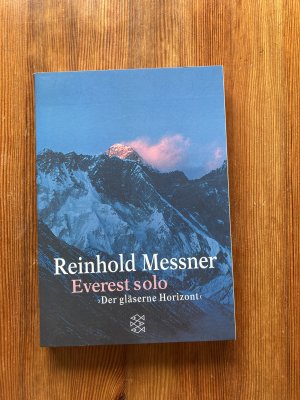 gebrauchtes Buch – Reinhold Messner – Everest Solo - »Der gläserne Horizont«