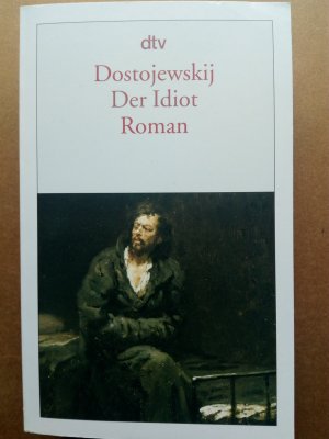 gebrauchtes Buch – Dostojewskij, Fjodor M – Der Idiot