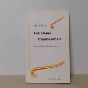 gebrauchtes Buch – Sanhar – Lass deine Träume leben - Leise drängende Gedanken