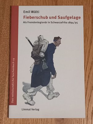 Fieberschub und Saufgelage - Als Fremdenlegionär in Schwarzafrika 1894/95