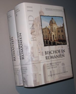 Bischof in Rumänien. Im Spannungsfeld zwischen Staat und Vatikan. Band 1 und 2 (komplett)