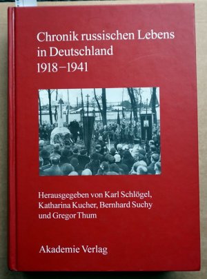 Chronik russischen Lebens in Deutschland. 1918-1941