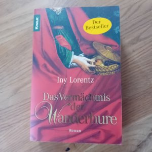 gebrauchtes Buch – Iny Lorentz – Das Vermächtnis der Wanderhure