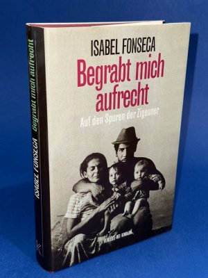 gebrauchtes Buch – Isabel Fonseca – "Begrabt mich aufrecht" Auf den Spuren der Zigeuner