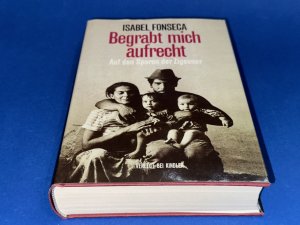 gebrauchtes Buch – Isabel Fonseca – "Begrabt mich aufrecht" Auf den Spuren der Zigeuner