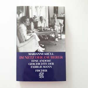 gebrauchtes Buch – Marianne Krüll – Im Netz der Zauberer - Eine andere Geschichte der Familie Mann