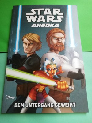 gebrauchtes Buch – Gilroy, Henry – Star Wars Comics: Ahsoka - Bd. 1: Dem Untergang geweiht