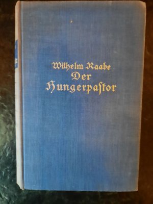 antiquarisches Buch – Wilhelm Raabe – Der Hungerpastor. Vollständige Ausgabe.