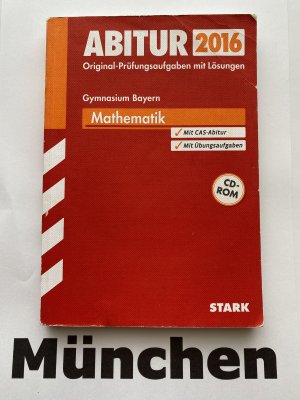 gebrauchtes Buch – Reimann, Sybille; Bichler – Stark Abitur 2016 Mathematik Original-Prüfungsaufgaben mit Lösungen ohne CD Rom