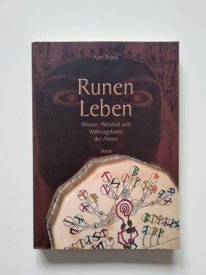 Runen Leben. Wissen, Weisheit und Wahrsagekunst der Ahnen ohne Karten (2006, Zustand sehr gut)