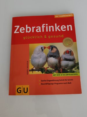 Zebrafinken glücklich & gesund