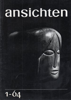 ansichten, Zeitschrift für Literatur, Bildende Kunst, Nr. 1 - 4, in 3 Heften (alles Erschienene).