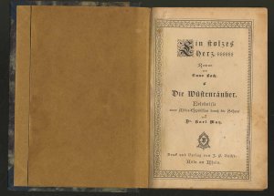 Die Wüstenräuber. Erlebnisse einer Africa-Expedition durch die Sahara., Vorgebunden: Cuno Bach: Ein stolzes Herz. Roman.