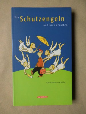 gebrauchtes Buch – Von Schutzengeln und ihren Menschen