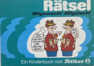 Rätsel - Mitgemacht - Mitgelacht