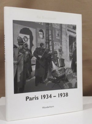 gebrauchtes Buch – Ré Soupault – Paris 1934 - 1938. Fotos (Duotone). Hrsg. v. Manfred Metzner.