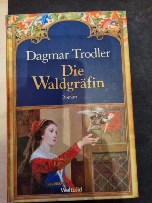 gebrauchtes Buch – Dagmar Trodler – Die Waldgräfin