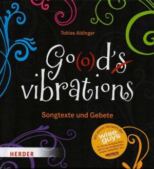 God's vibrations - Songtexte und Gebete