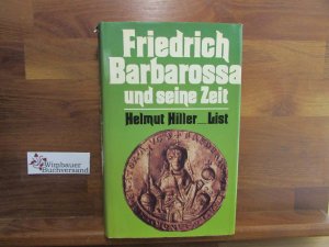 Friedrich Barbarossa und seine Zeit : e. Chronik. [Reg.: Irene Matthes]