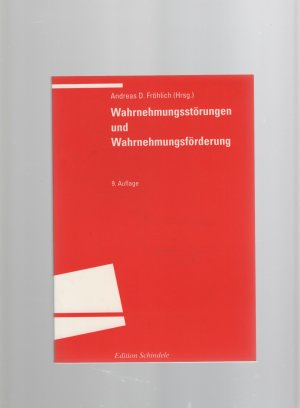 Wahrnehmungsstörungen und Wahrnehmungsförderung