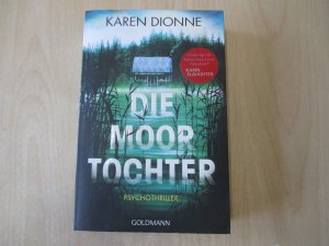 gebrauchtes Buch – Karen Dionne – Die Moortochter