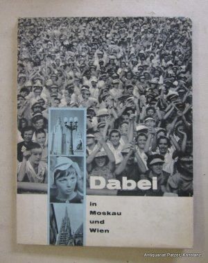 gebrauchtes Buch – Dabei in Moskau und Wien – Jugenheim, Weltkreis, 1959