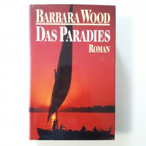 gebrauchtes Buch – Barbara Wood – Das Paradies