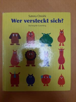 gebrauchtes Buch – Satoru Onishi – Wer versteckt sich? - Ein Bilderbuch zum genauen Hinsehen